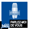 podcast france bleu Parlez-moi de vous