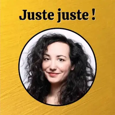 Podcast Juste juste !