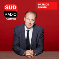 Podcast Sud Radio C'est à la Une avec Patrick Roger